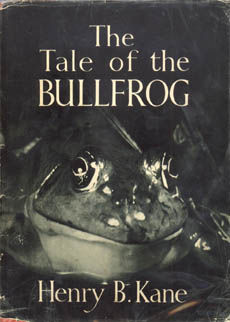 The Tale Of The Bullfrog by Kane Henry B