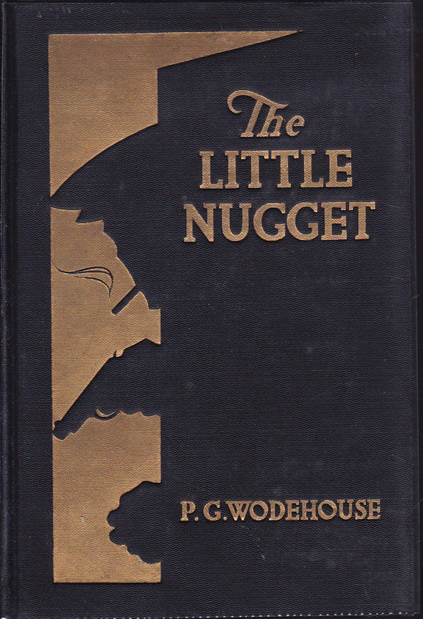 The Little Nugget by Wodehouse, P. G.