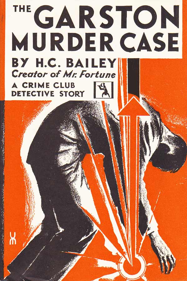 The Garston Murder Case by Bailey H C