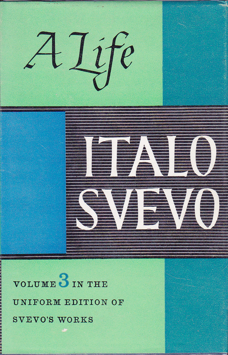 A Life by Svevo, Italo