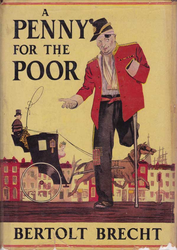 A Penny for the Poor by Brecht, Bertolt