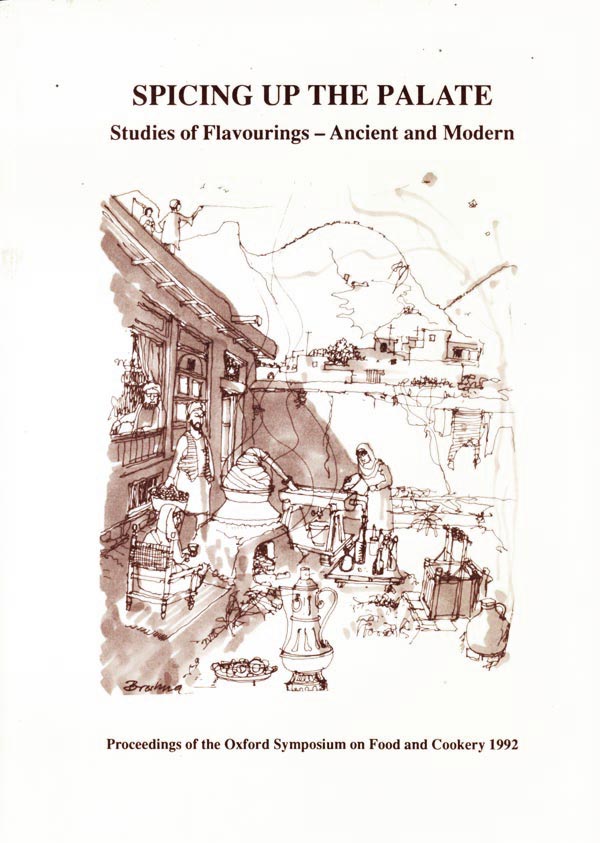 Oxford Symposium on Food and Cookery 1992 - Studies of Flavourings - Ancient and Modern by Walker, Harlan edits