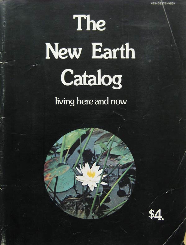 The New Earth Catalog - Living Here and Now by French, Scott edits