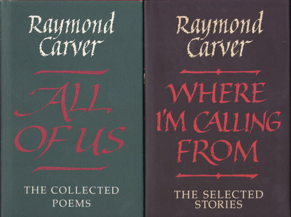 Where I'm Calling From and All of Us by Carver, Raymond.
