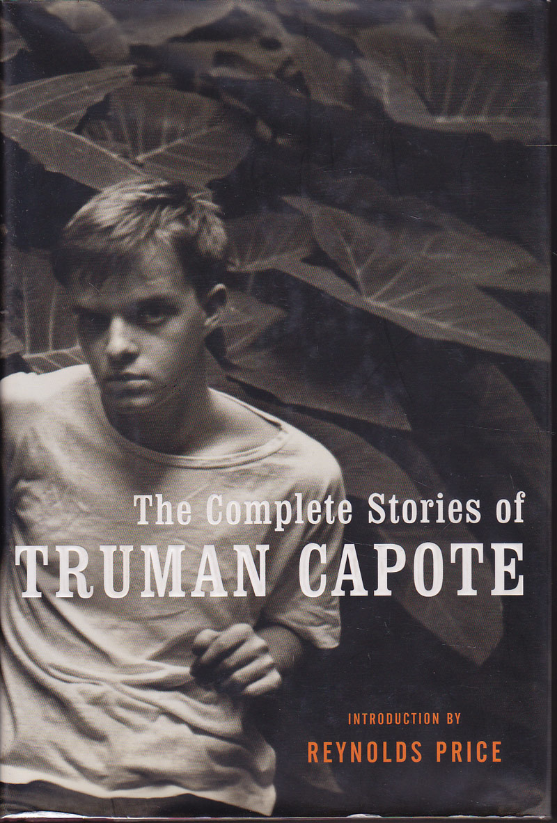 The Complete Stories of Truman Capote by Capote, Truman