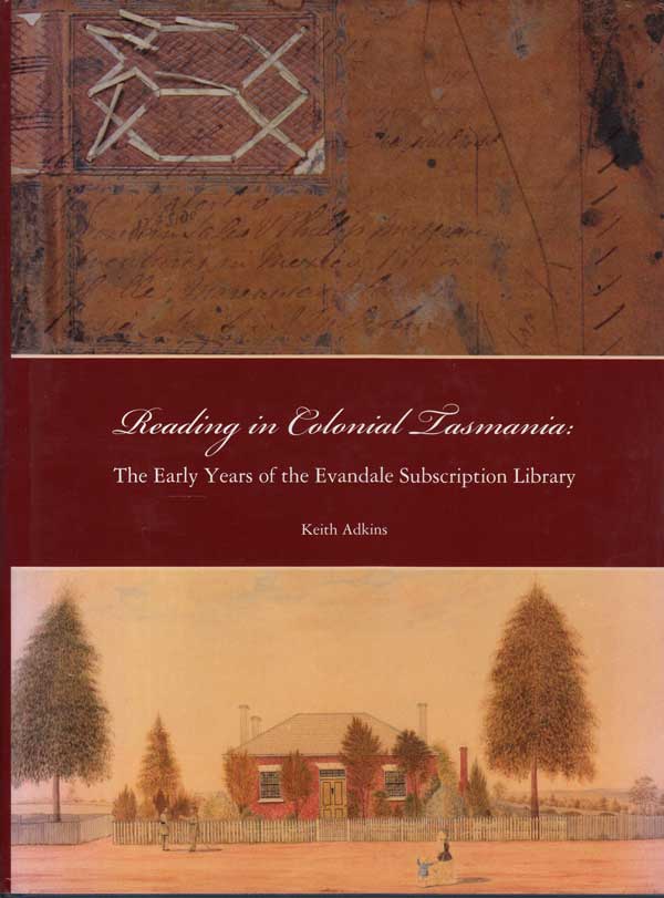 Reading in Colonial Tasmania by Adkins, Keith