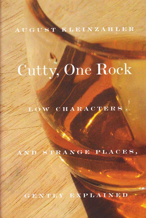 Cutty, One Rock by Kleinzahler, August