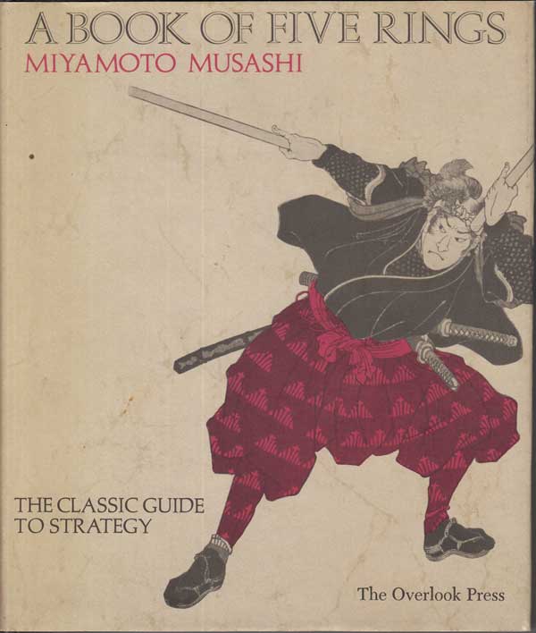 A Book of Five Rings by Musashi, Miyamoto