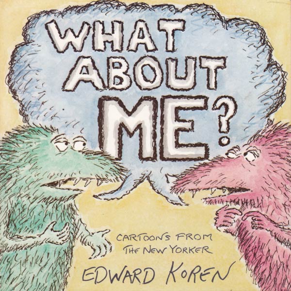 What About Me? by Koren, Edward