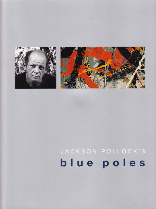 Jackson Pollock's Blue Poles by White, Anthony edits