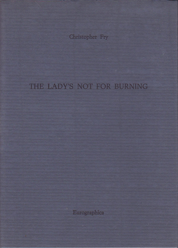 The Lady's Not for Burning by Fry, Christopher