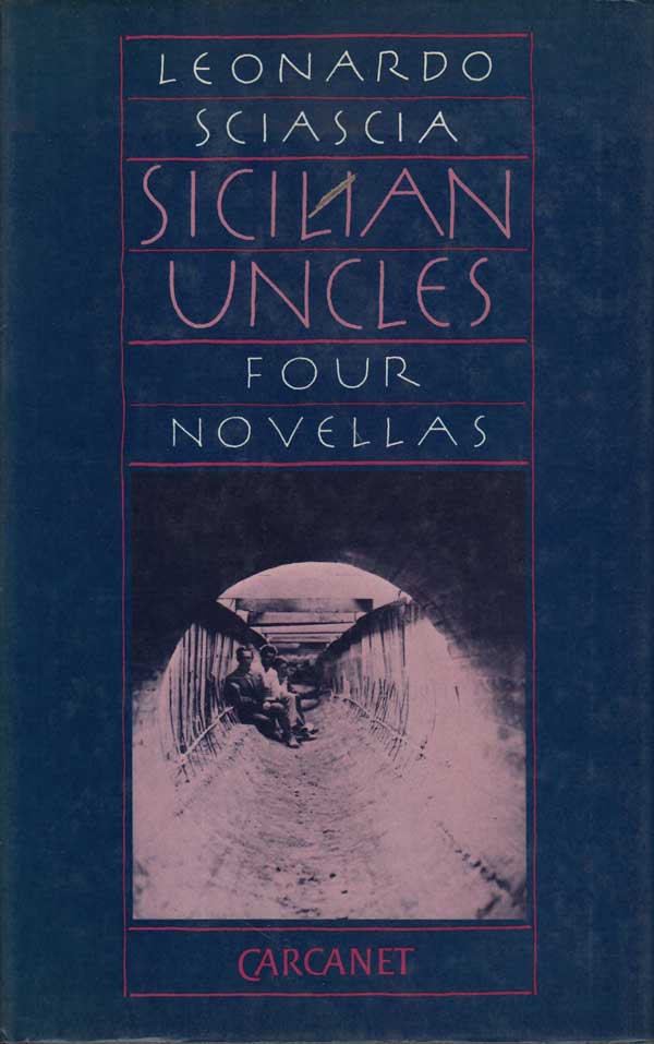 Sicilian Uncles by Sciascia, Leonardo