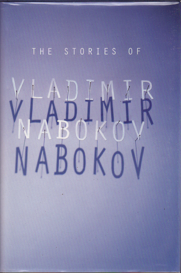 The Stories of Vladimir Nabokov by Nabokov, Vladimir