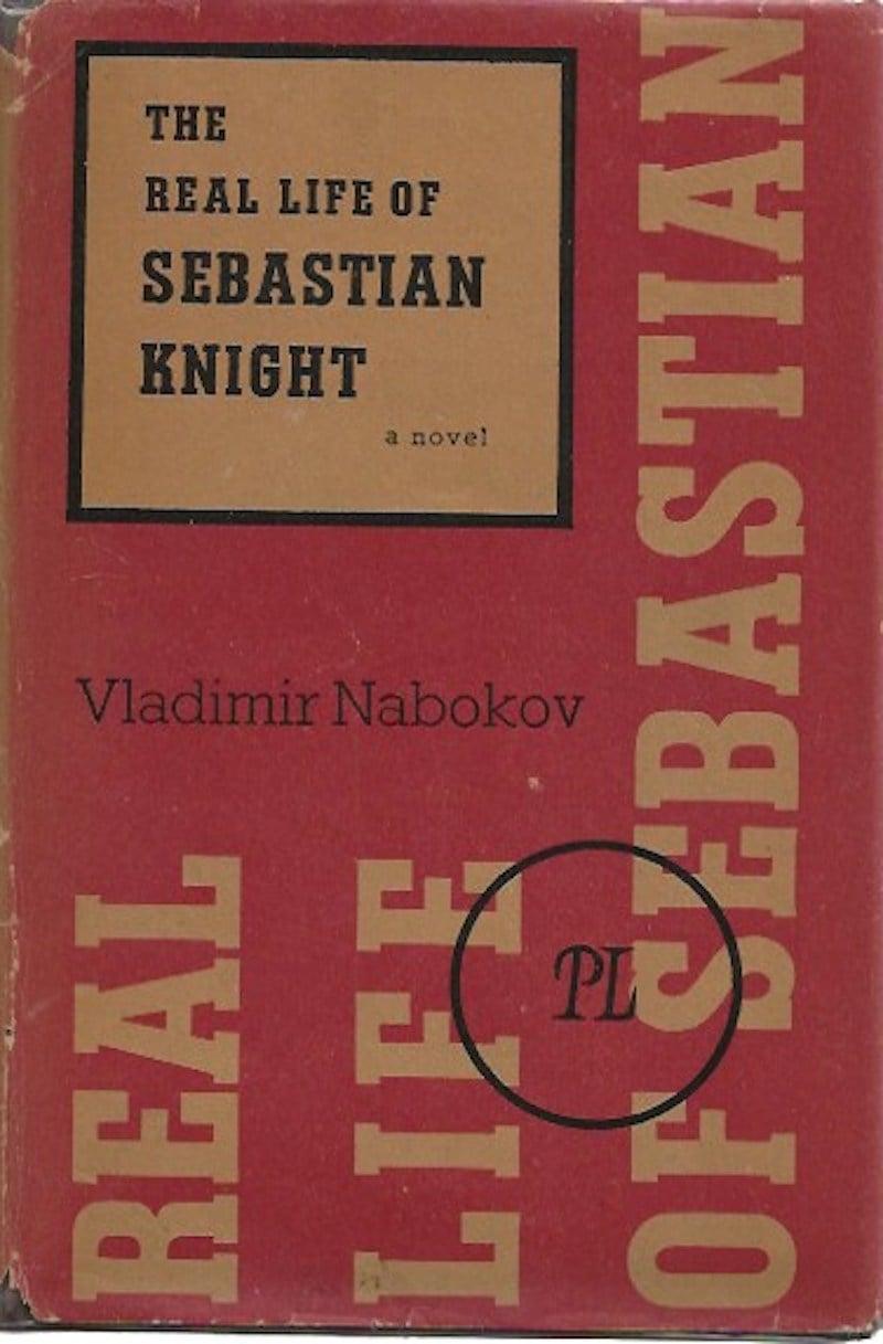The Real Life of Sebastian Knight by Nabokov, Vladimir