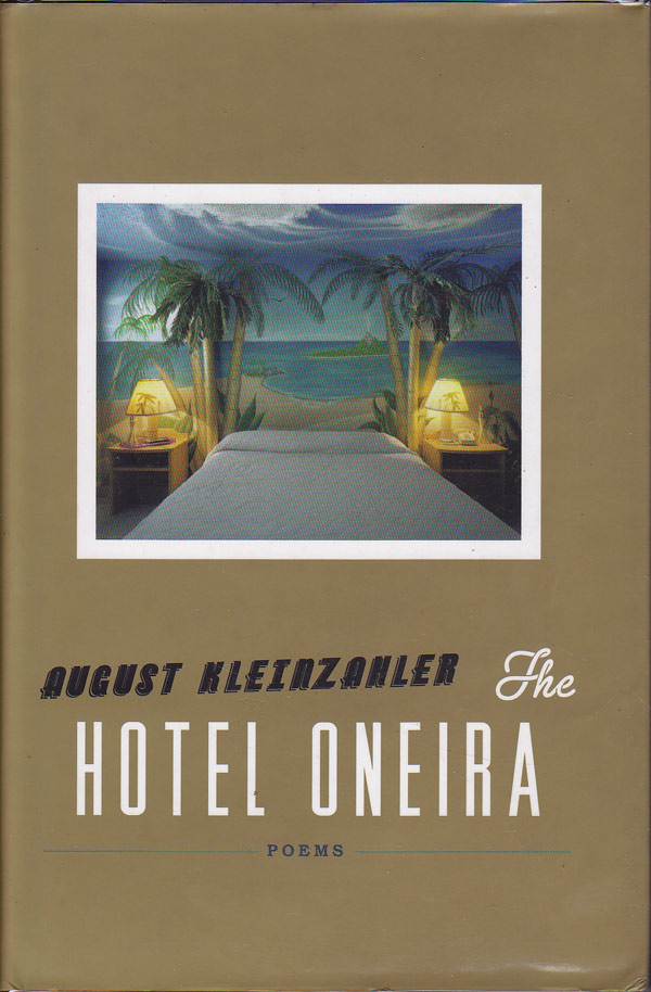 Hotel Oneira by Kleinzahler, August