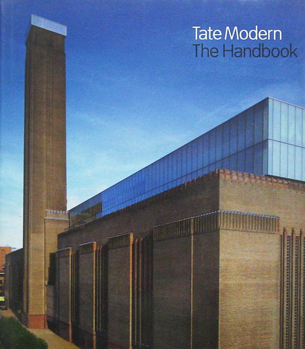 Tate Modern - the Handbook by Morris, Francis edits