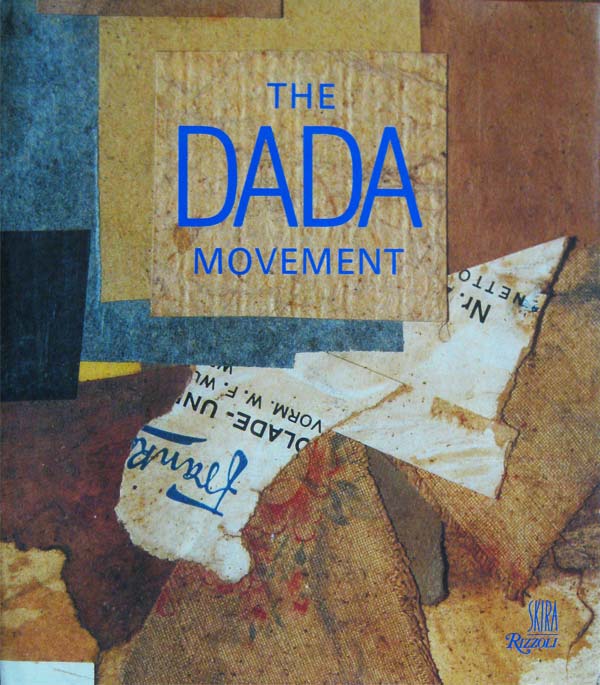The Dada Movement 1915-1923 by Dachy, Marc