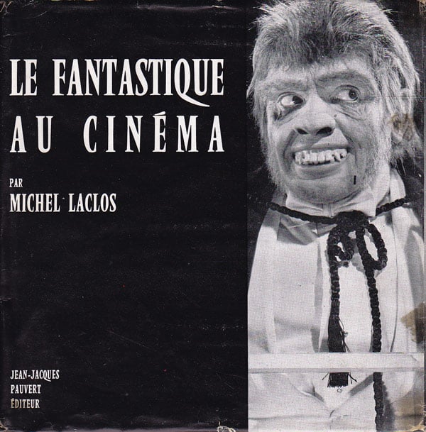 Le Fantastique au Cinema by Laclos, Michel