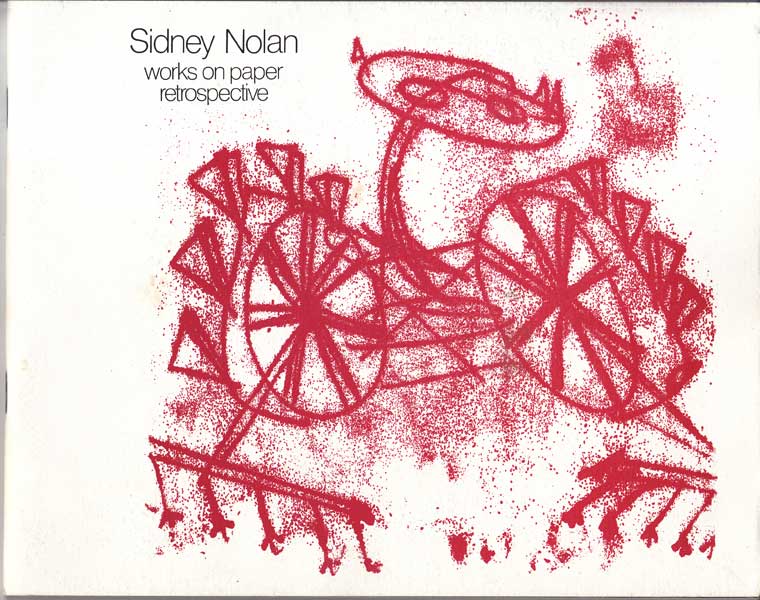 Sidney Nolan Works on Paper Retrospective by Buckley, John