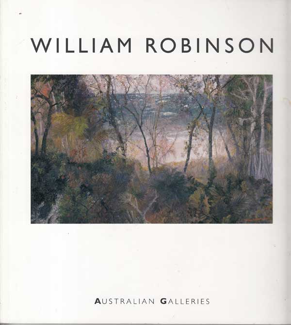 William Robinson - Paintings and Lithographs 2000-2007 by Rainbird, Stephen