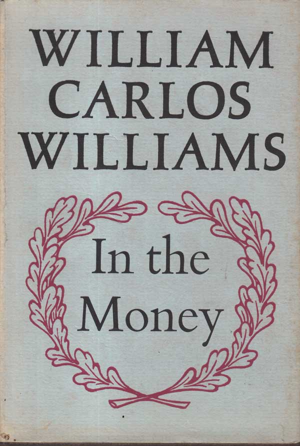 In the Money by Williams, William Carlos