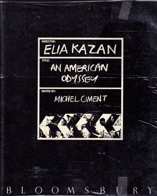 Elia Kazan: An American Odyssey by Kazan, Elia