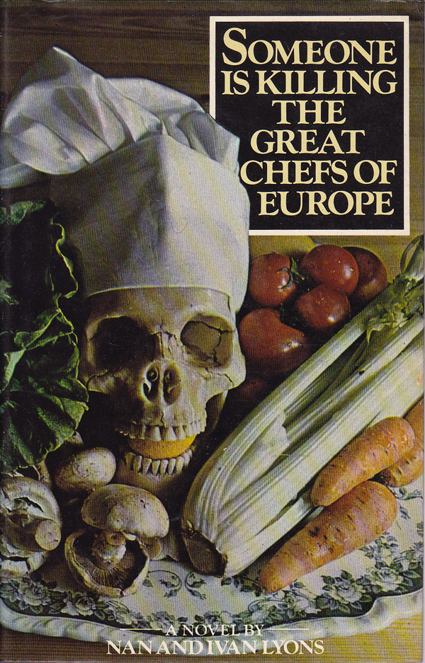 Someone Is Killing the Great Chefs of Europe by Lyons, Nan and Ivan
