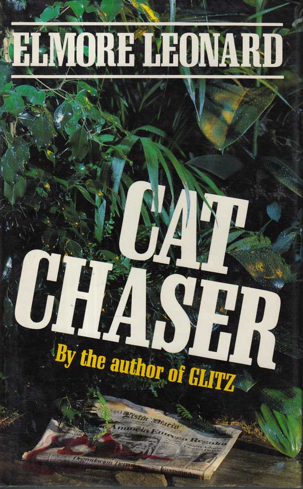 Cat Chaser by Leonard, Elmore