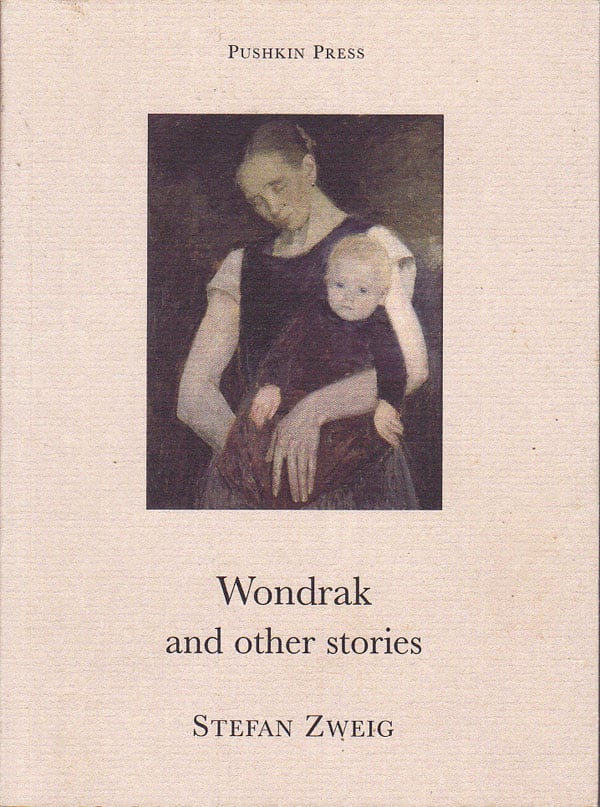 Wondrak and Other Stories by Zweig, Stefan