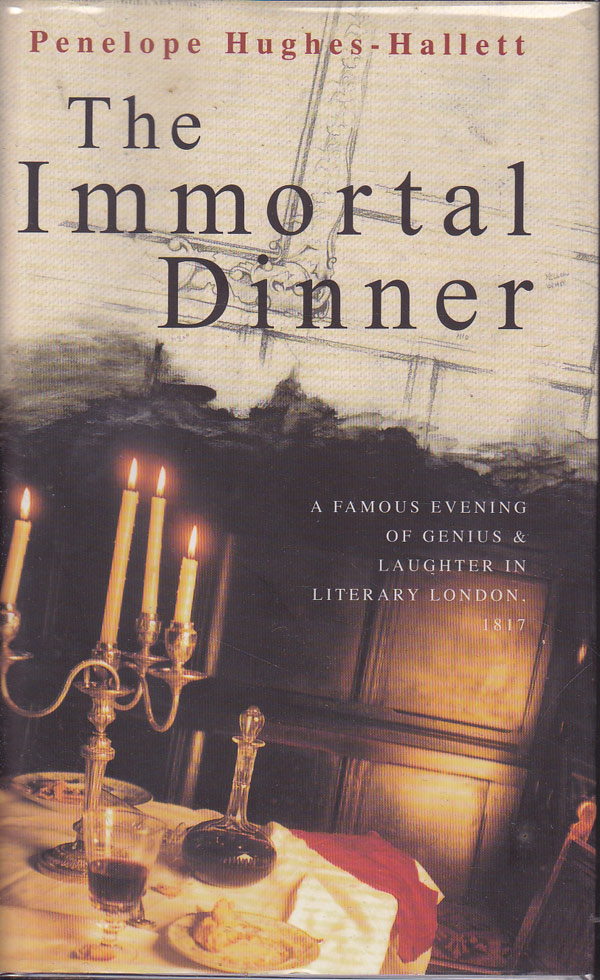 The Immortal Dinner by Hughes-Hallett, Penelope