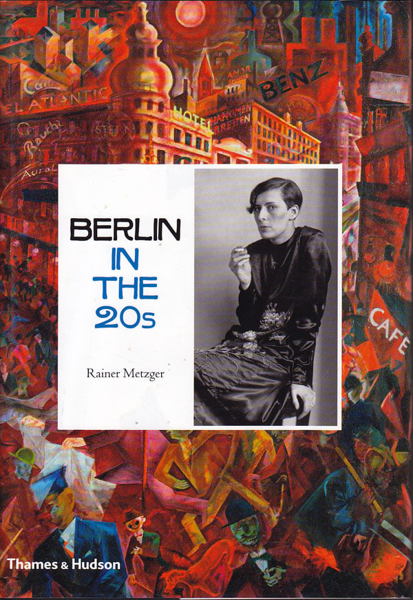 Berlin in the Twenties by Metzger, Rainer