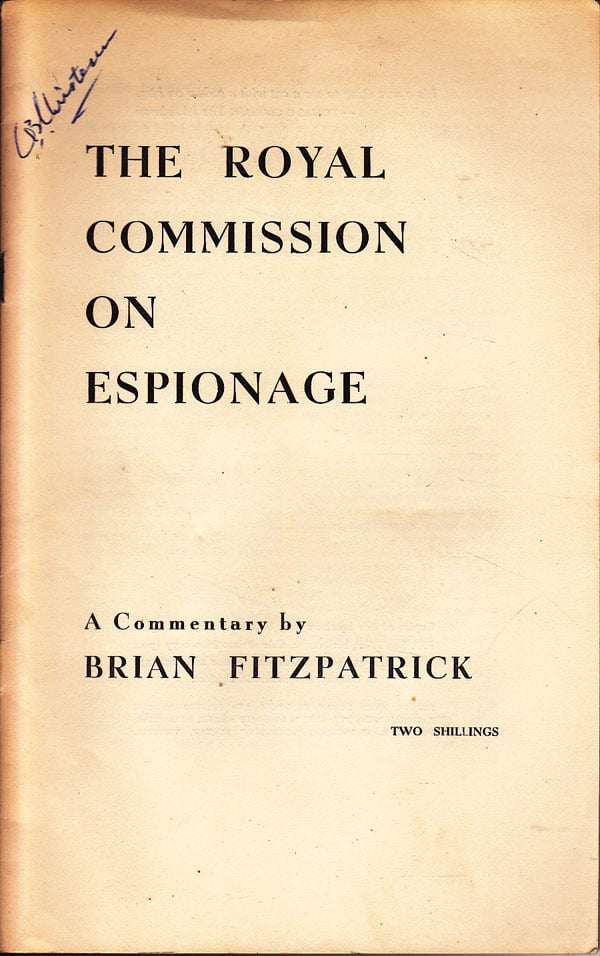 The Royal Commission on Espionage by Fitzpatrick, Brian