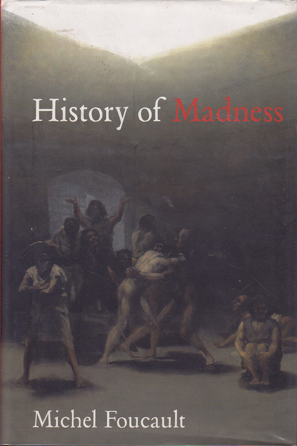 History of Madness by Foucault, Michel