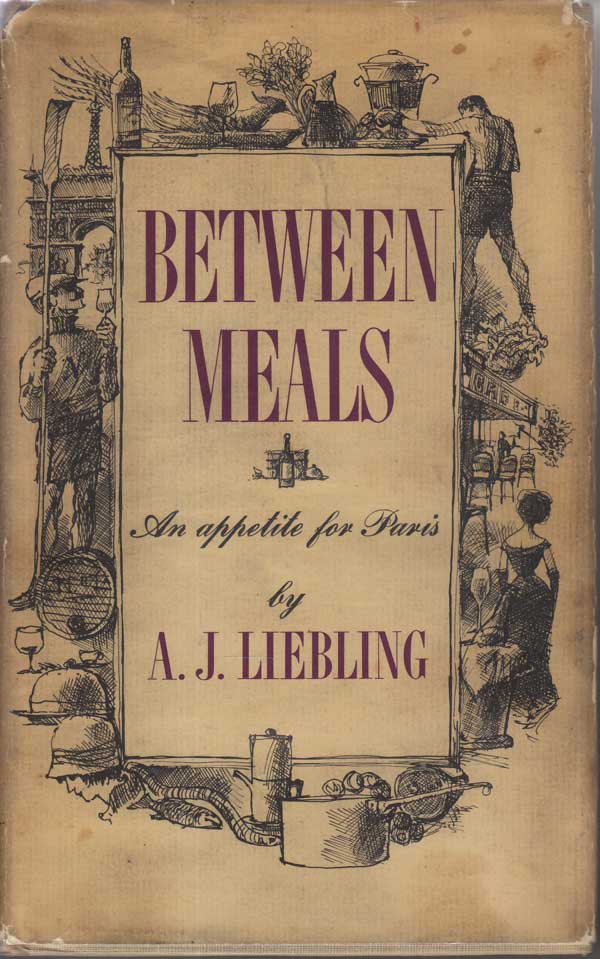 Between Meals by Liebling, A.J.