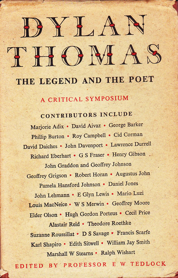 Dylan Thomas the Legend and the Poet - a Critical Symposium by Tedlock, Professor E. W. edits