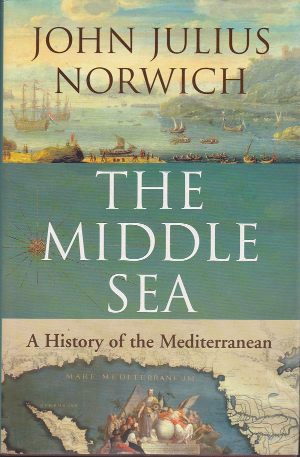 The Middle Sea by Norwich, John Julius