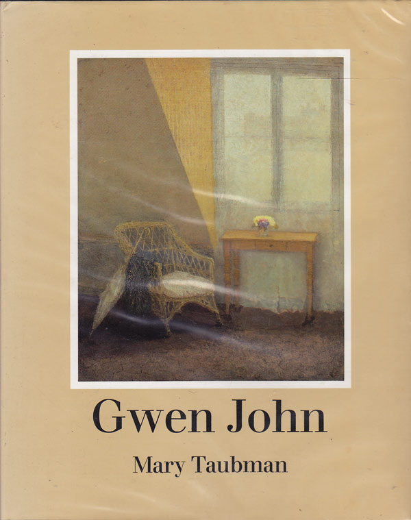 Gwen John - the Artist and Her Work by Taubman, Mary