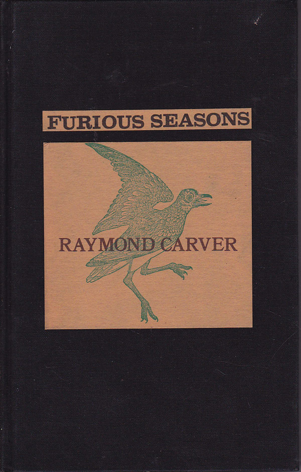 Furious Seasons by Carver, Raymond