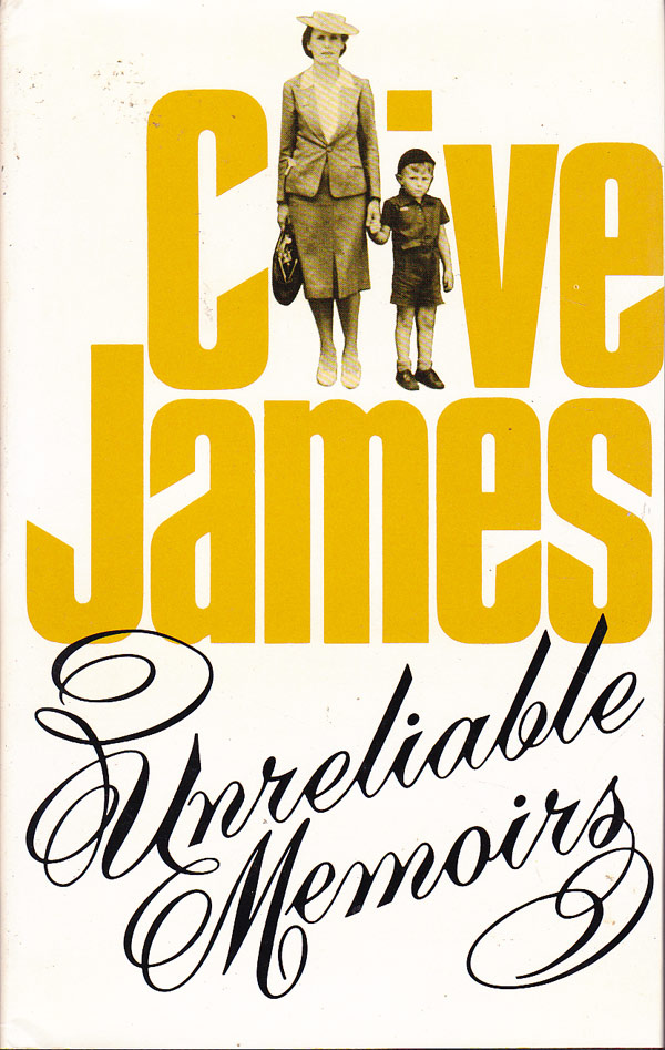 Unreliable Memoirs by James, Clive