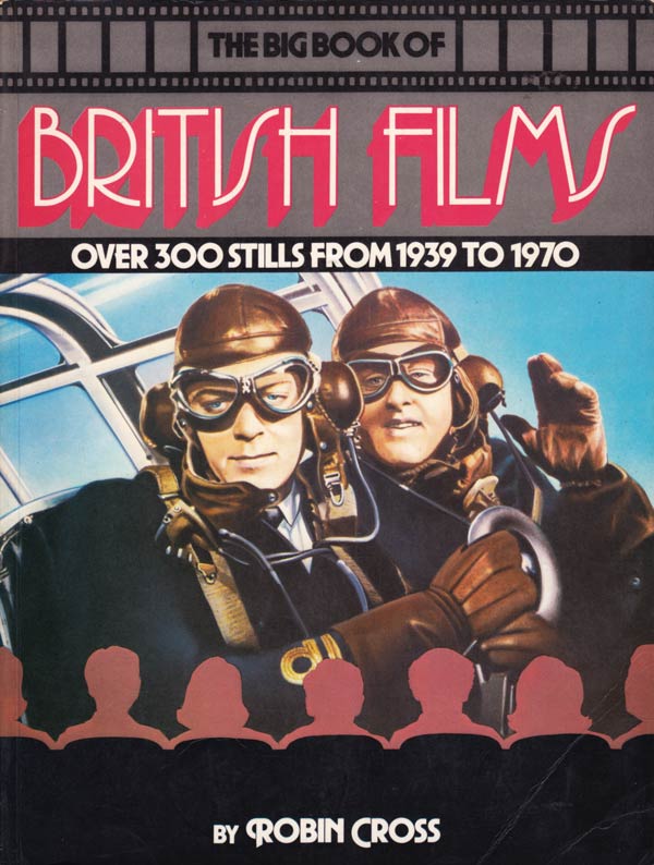 The Big Book of British Films by Cross, Robin