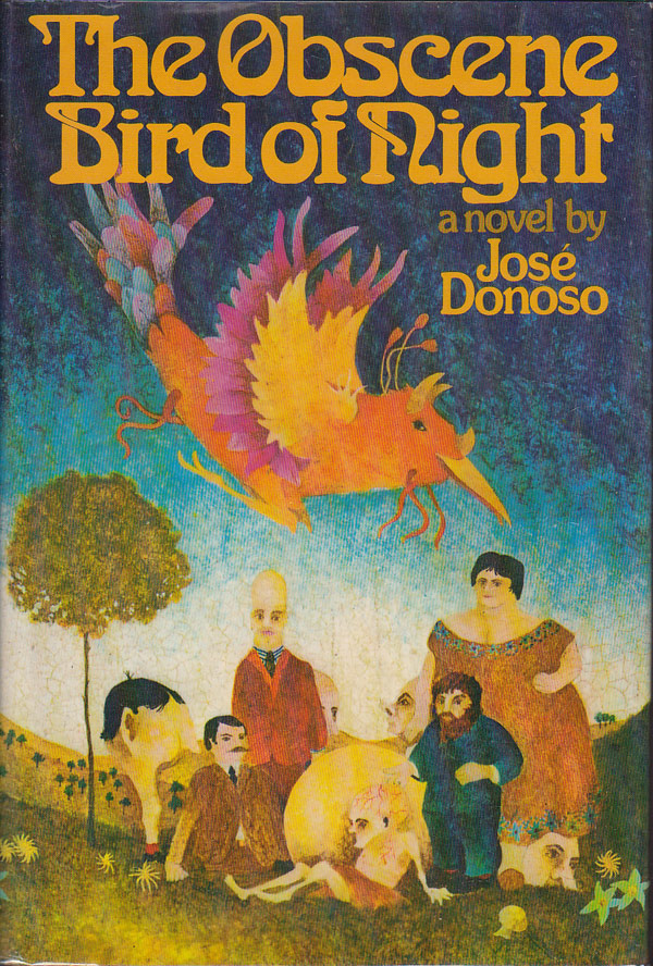 The Obscene Bird of Night by Donoso, Jose