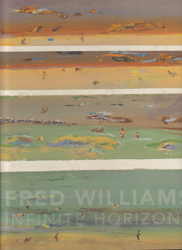 Fred Williams - Infinite Horizons by Hart, Deborah