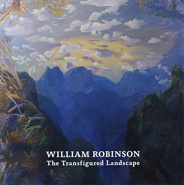 William Robinson - the Transfigured Landscape by Whitford, Frank