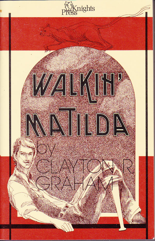 Walkin' Matilda by Graham, Clayton R.