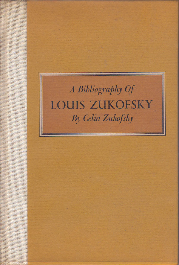 A Bibliography of Louis Zukofsky by Zukofsky, Celia