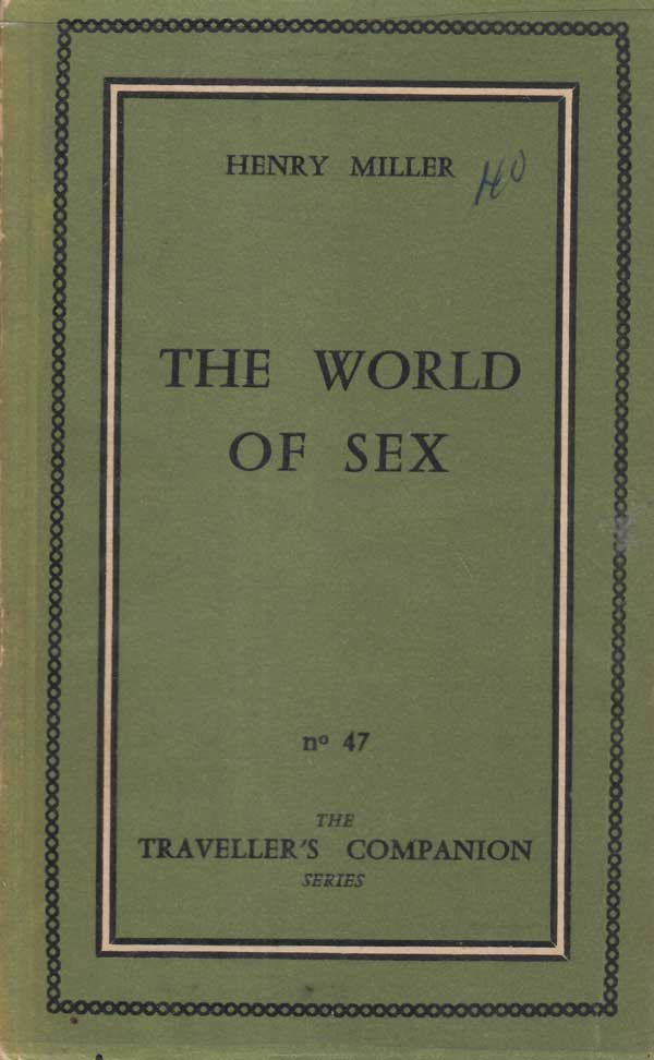The World of Sex by Miller, Henry