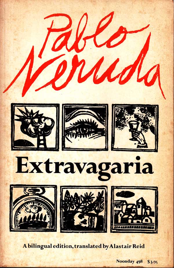 Extravagaria by Neruda, Pablo
