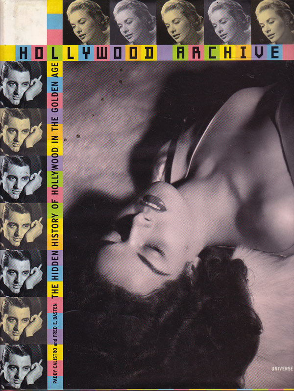 Hollywood Archive by Calistro, Paddy and Fred E. Basten