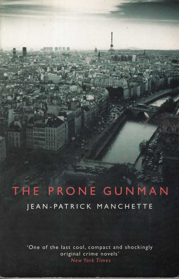 The Prone Gunman by Manchette, Jean-Patrick