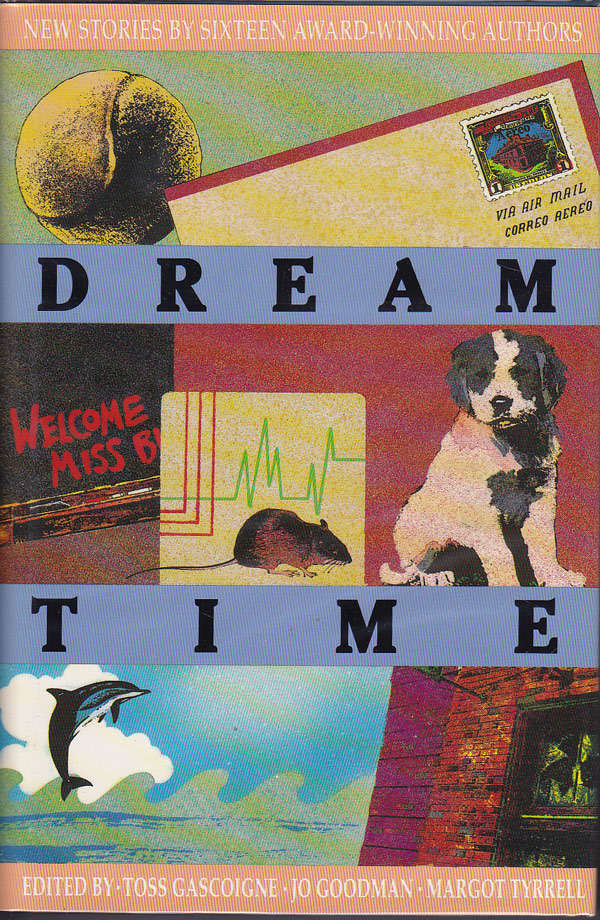 Dream Time by Gascoigne, Toss, Jo Goodman and Margot Tyrrell edit